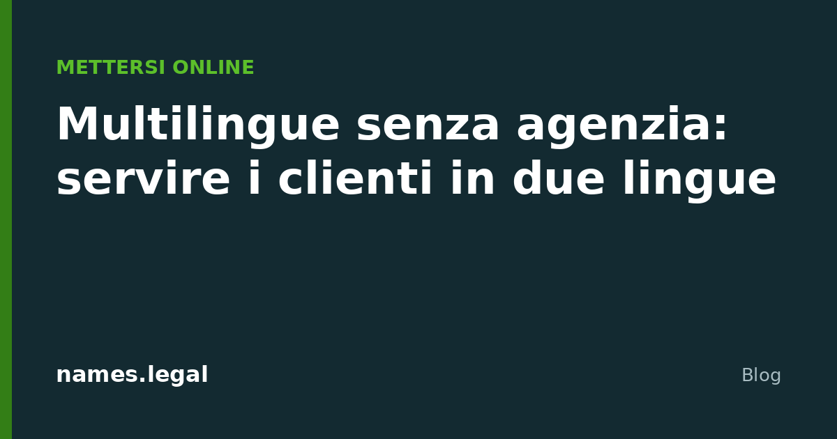 Multilingue sans agence : servir ses clients en deux langues